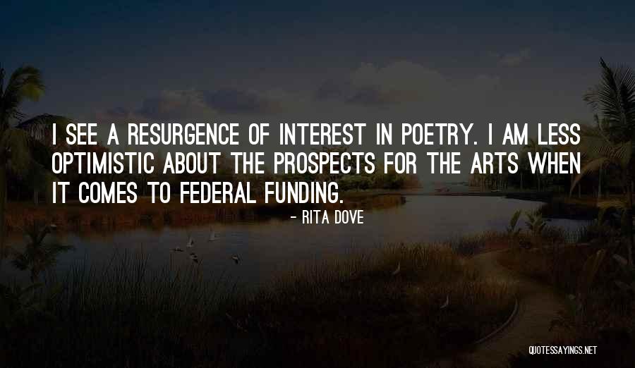 Shinners Ent Quotes By Rita Dove Shinners Ent Quotes By Rita Dove