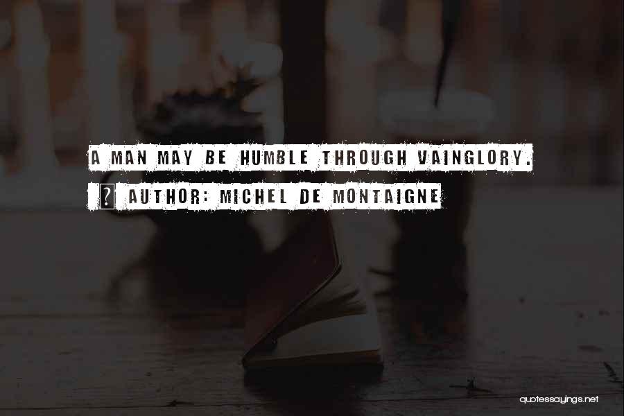 Shinobi Versus Quotes By Michel De Montaigne