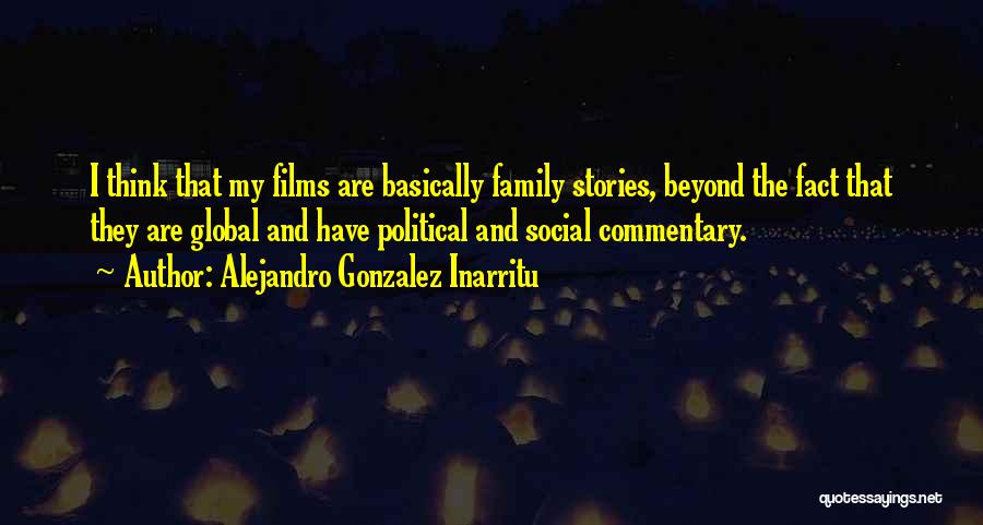 Shinobu Jacobs Quotes By Alejandro Gonzalez Inarritu