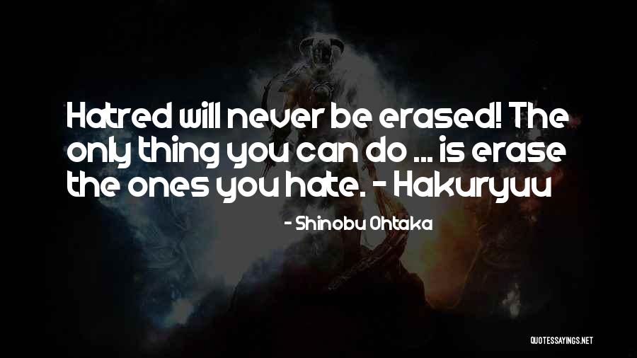 Shinobu Ohtaka Quotes 1482502