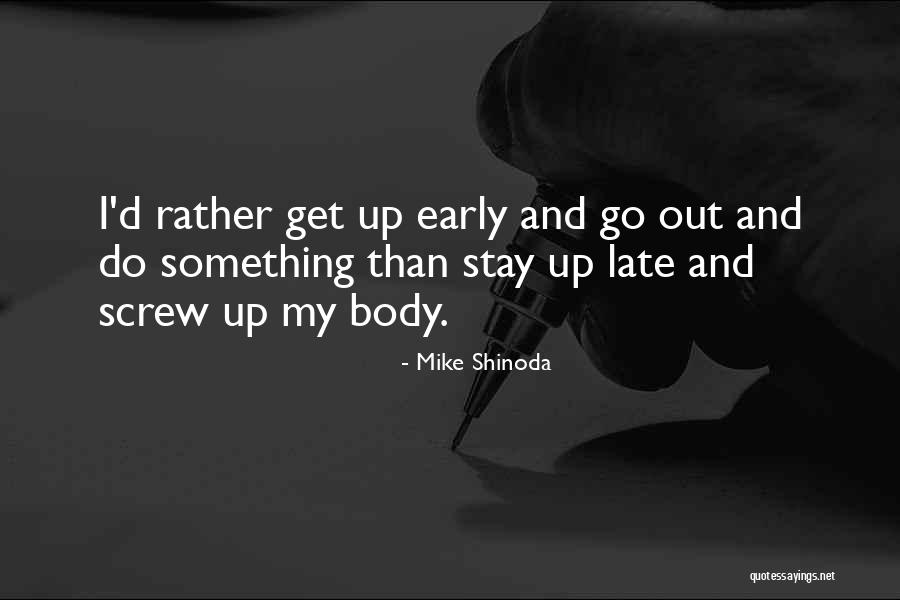 Shinoda Quotes By Mike Shinoda Shinoda Quotes By Mike Shinoda
