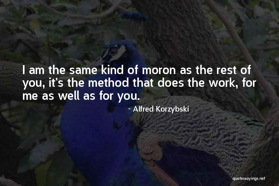 Shinoyama Kiss Quotes By Alfred Korzybski Shinoyama Kiss Quotes By Alfred Korzybski