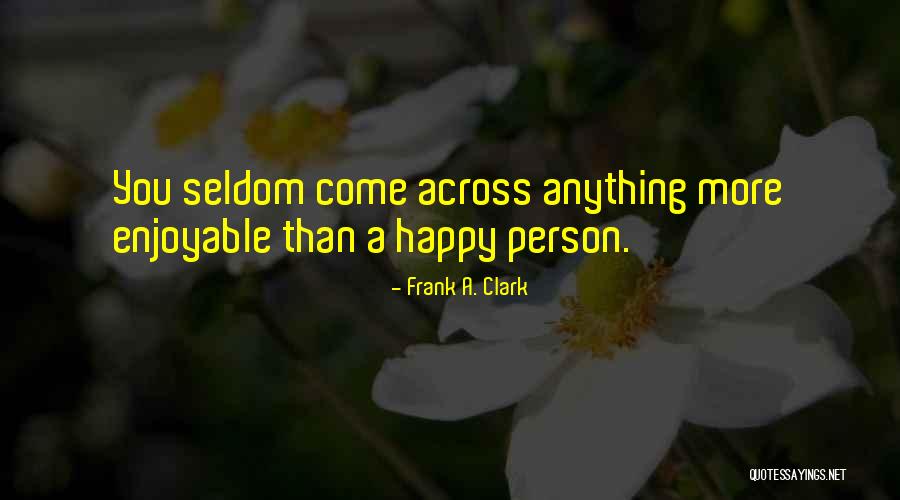 Shinra Quotes By Frank A. Clark Shinra Quotes By Frank A. Clark