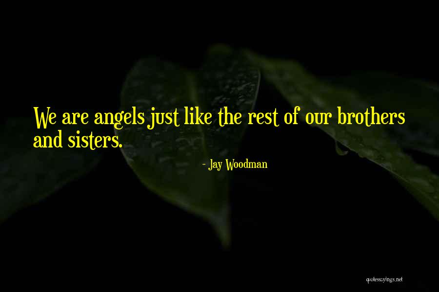 Shinsaku No Shiawase Quotes By Jay Woodman
