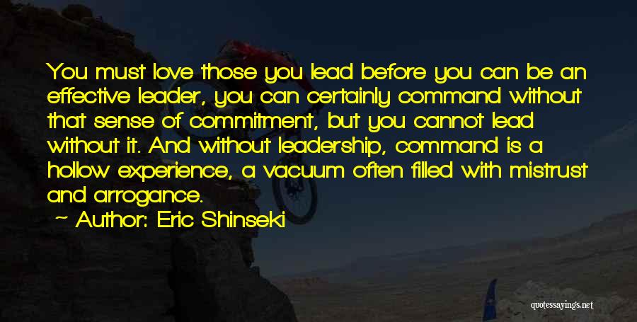 Shinseki Quotes By Eric Shinseki