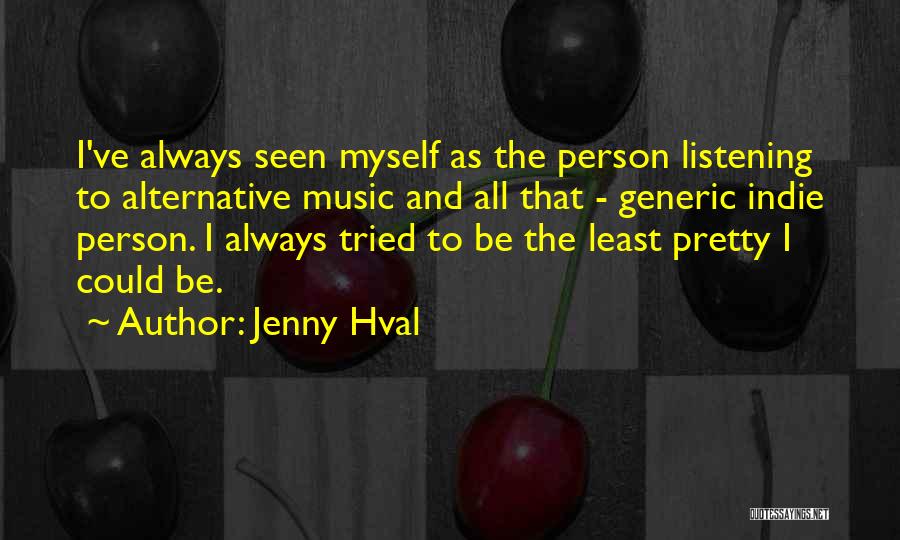 Shinsuis Quotes By Jenny Hval