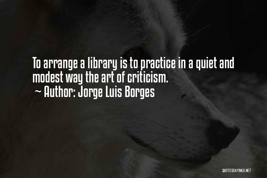Shinsuis Quotes By Jorge Luis Borges