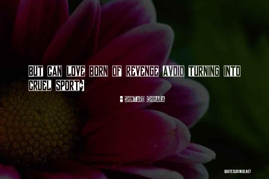 Shintaro Ishihara Quotes 225373 Shintaro Ishihara Quotes 225373