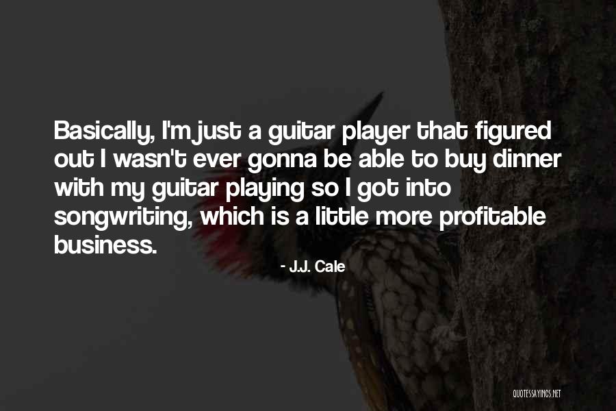 Shintoista Quotes By J.J. Cale Shintoista Quotes By J.J. Cale