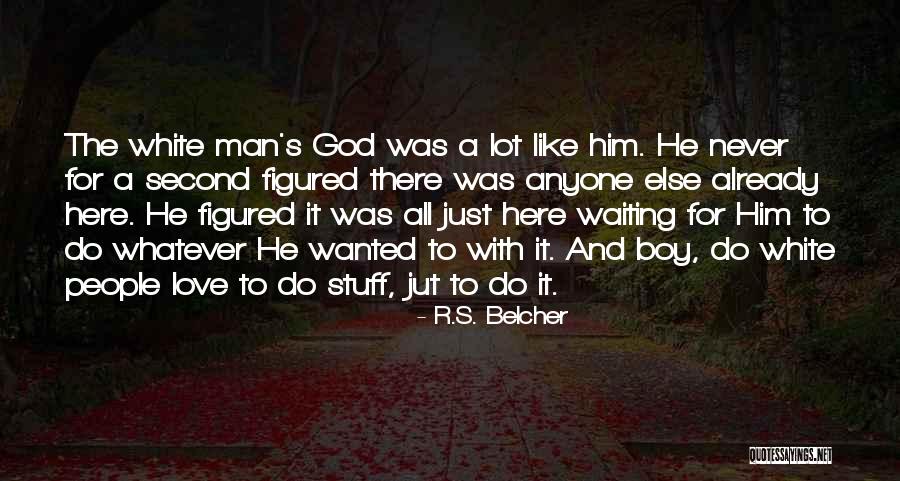 Shinwari Atlanta Quotes By R.S. Belcher Shinwari Atlanta Quotes By R.S. Belcher