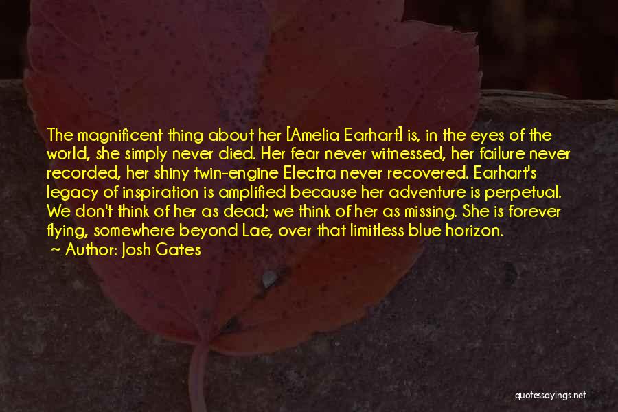 Shiny Eyes Quotes By Josh Gates