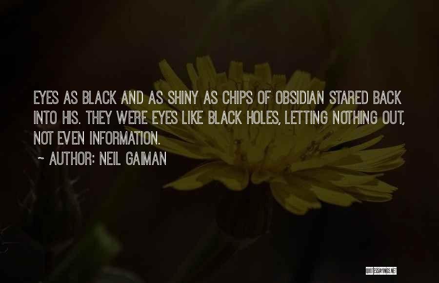 Shiny Eyes Quotes By Neil Gaiman