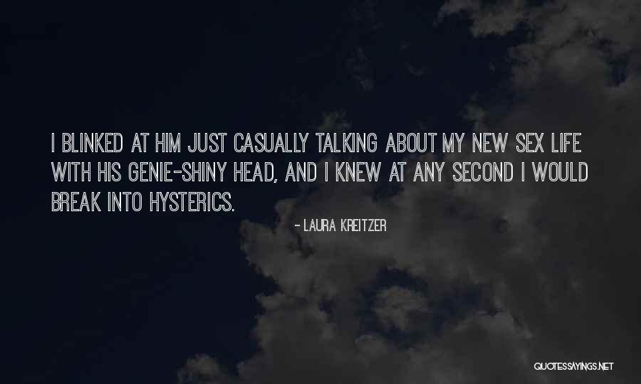 Shiny Life Quotes By Laura Kreitzer Shiny Life Quotes By Laura Kreitzer