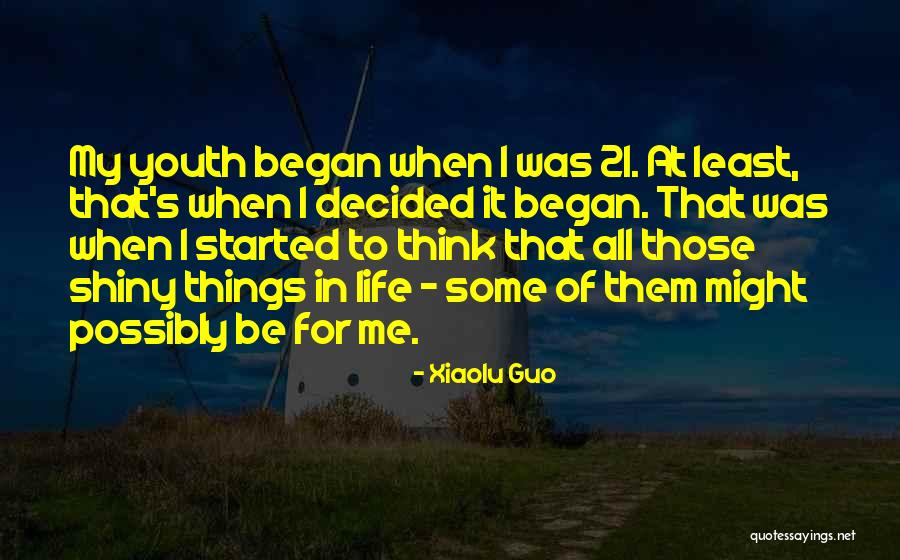 Shiny Life Quotes By Xiaolu Guo Shiny Life Quotes By Xiaolu Guo