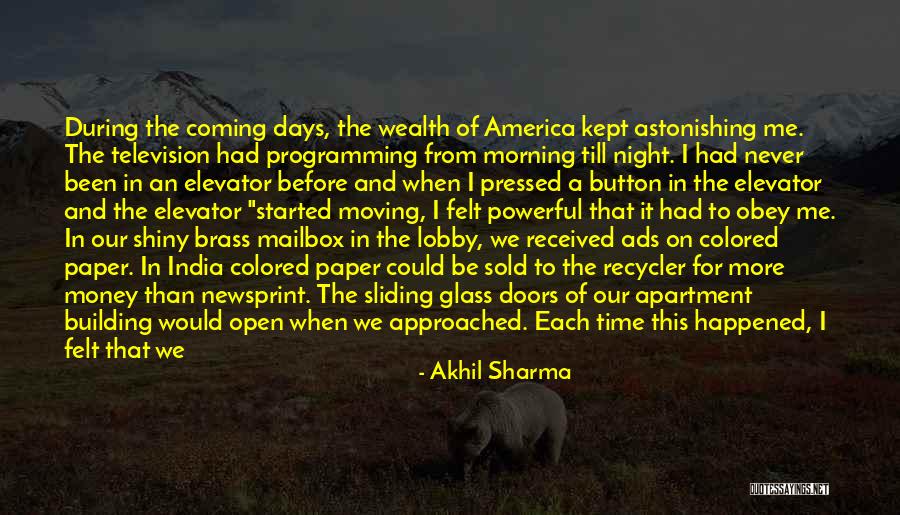 Shiny Morning Quotes By Akhil Sharma