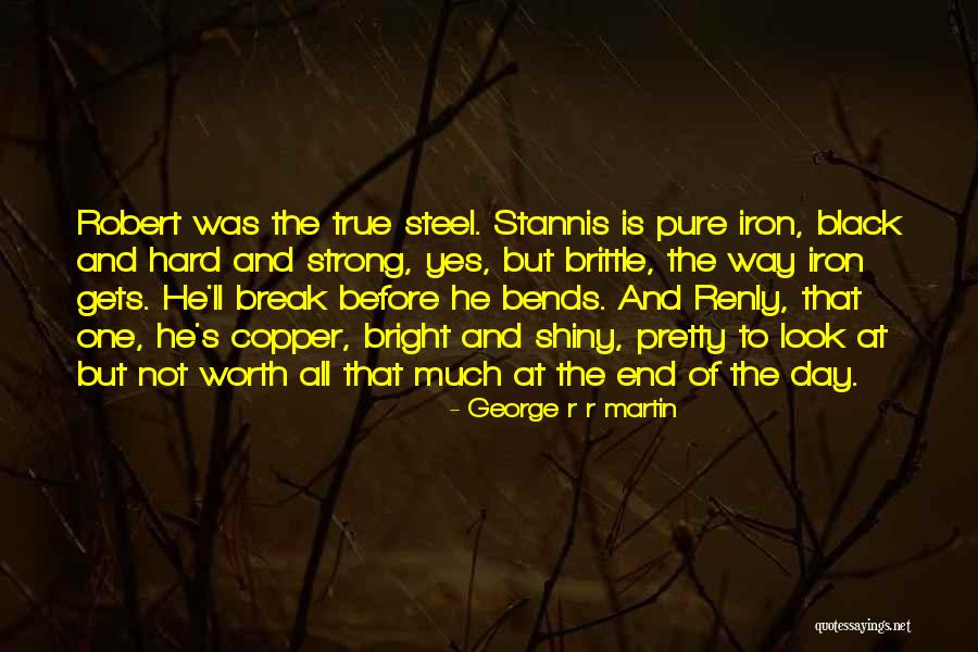 Shiny Pretty Things Quotes By George R R Martin Shiny Pretty Things Quotes By George R R Martin
