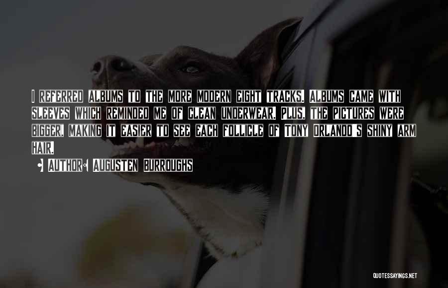 Shiny Quotes By Augusten Burroughs