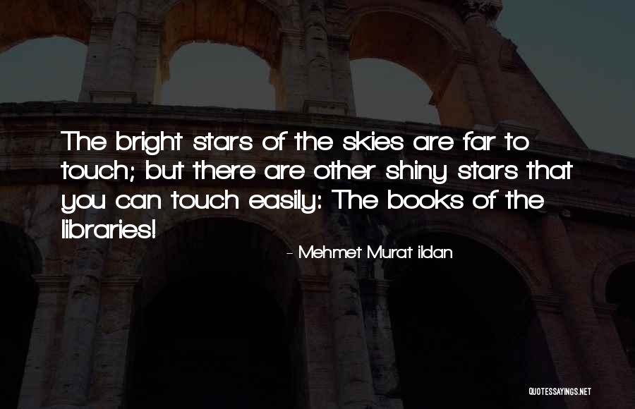 Shiny Stars Quotes By Mehmet Murat Ildan