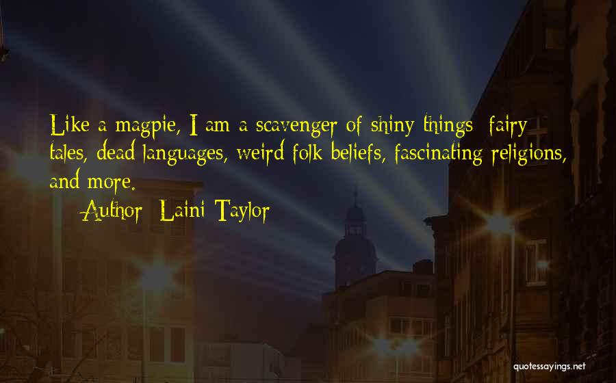 Shiny Things Quotes By Laini Taylor