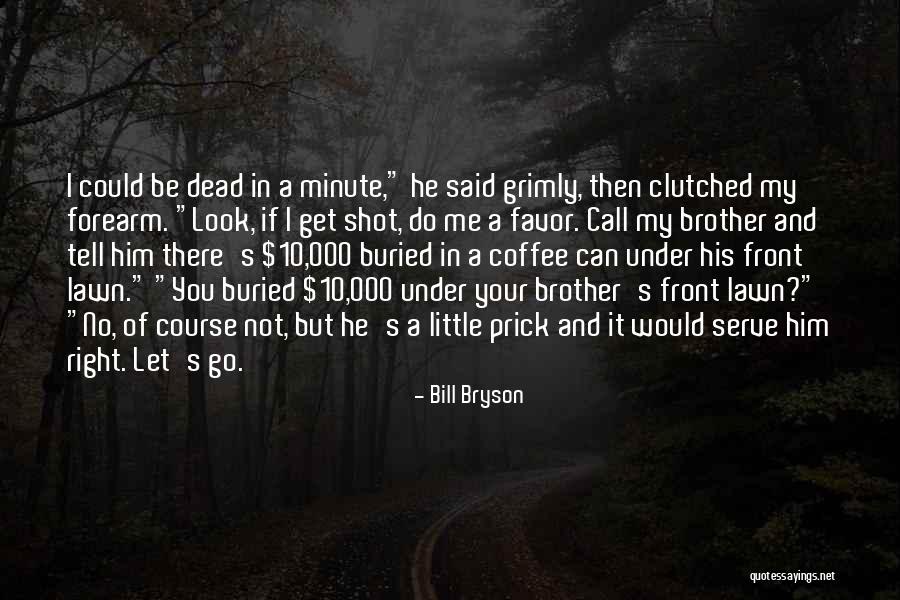 Shiomi Akutagawa Quotes By Bill Bryson Shiomi Akutagawa Quotes By Bill Bryson