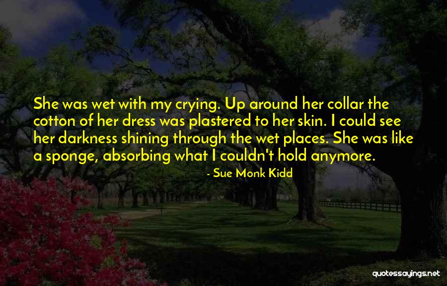 Shion Naruto Quotes By Sue Monk Kidd Shion Naruto Quotes By Sue Monk Kidd