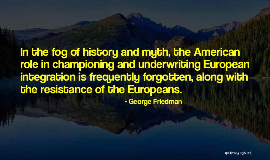 Shionova Quotes By George Friedman Shionova Quotes By George Friedman