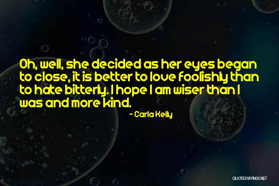 Shiori Ito Quotes By Carla Kelly Shiori Ito Quotes By Carla Kelly
