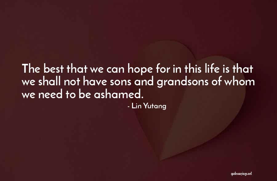 Shiotsuki Yuna Quotes By Lin Yutang Shiotsuki Yuna Quotes By Lin Yutang