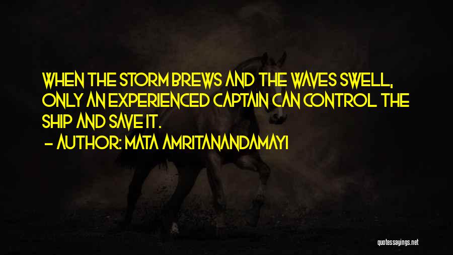 Ship And Captain Quotes By Mata Amritanandamayi