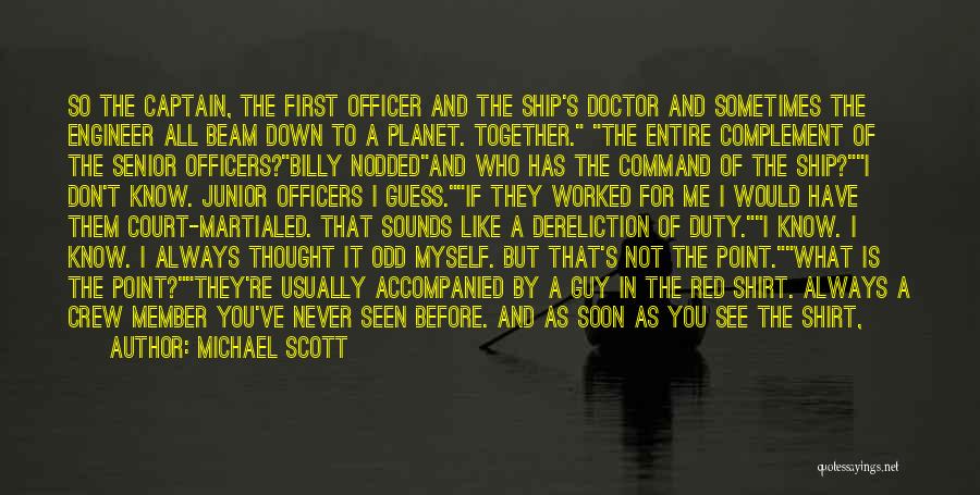 Ship And Captain Quotes By Michael Scott