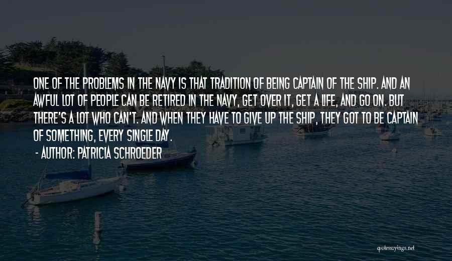 Ship And Captain Quotes By Patricia Schroeder