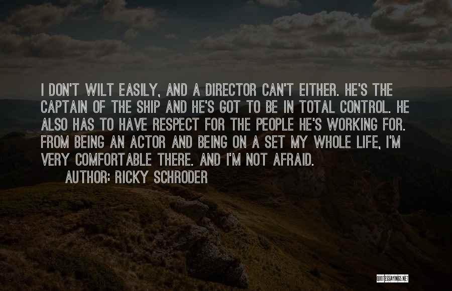 Ship And Captain Quotes By Ricky Schroder