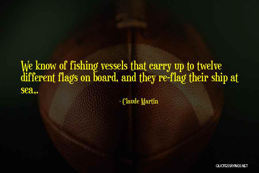 Ship At Sea Quotes By Claude Martin Ship At Sea Quotes By Claude Martin