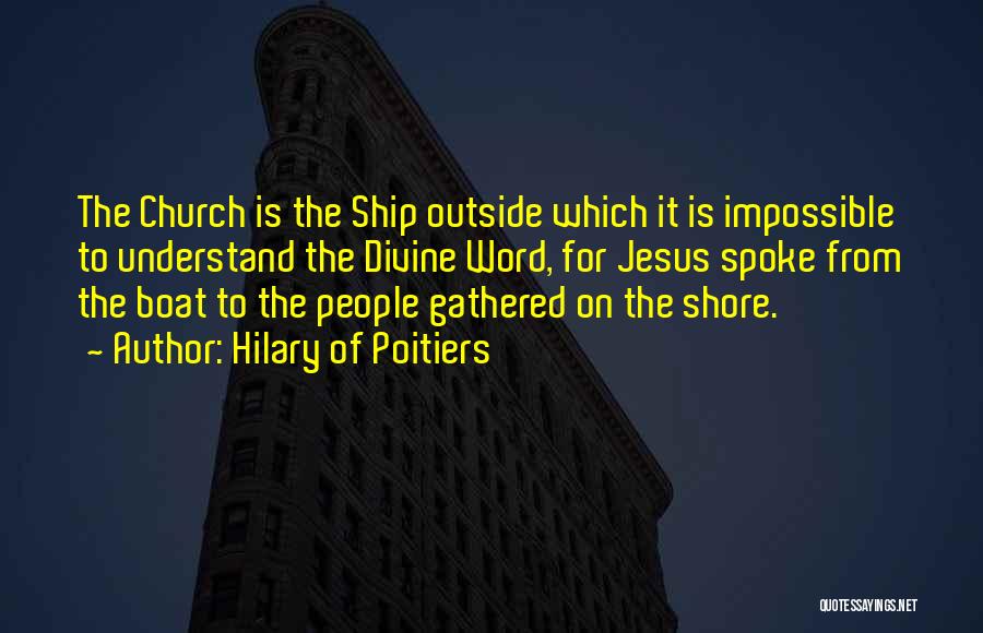 Ship Boat Quotes By Hilary Of Poitiers