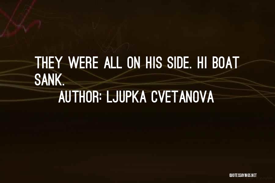 Ship Boat Quotes By Ljupka Cvetanova