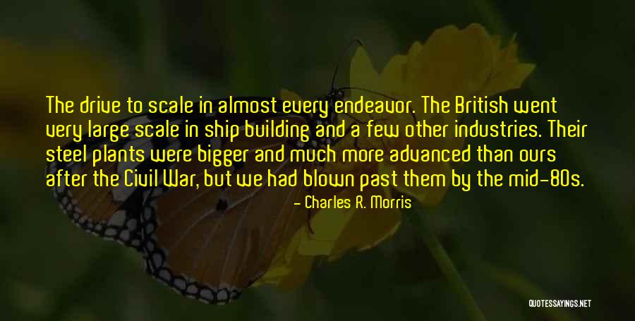 Ship Building Quotes By Charles R. Morris Ship Building Quotes By Charles R. Morris