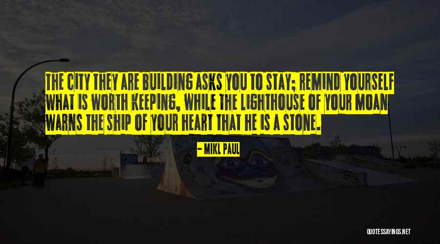 Ship Building Quotes By Mikl Paul Ship Building Quotes By Mikl Paul