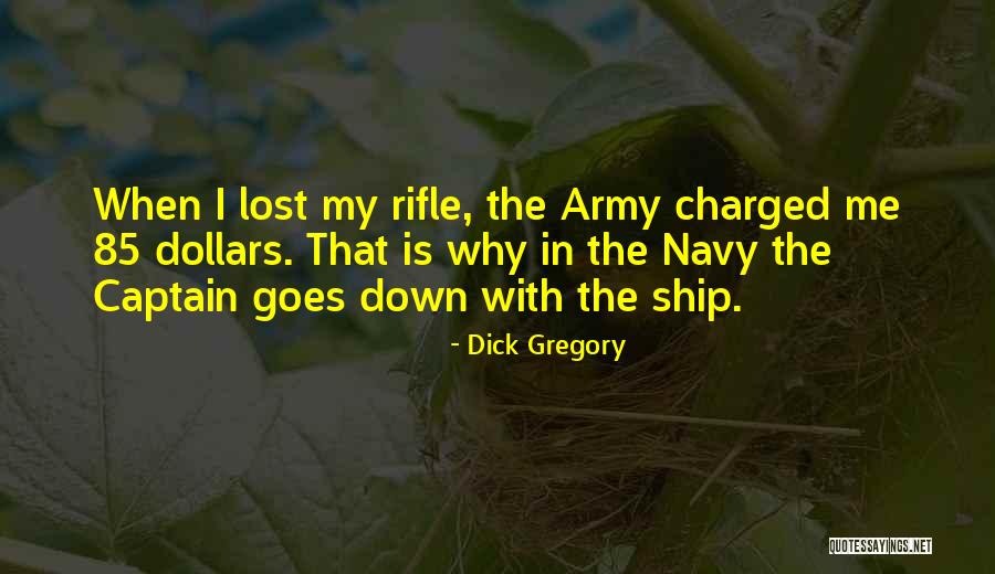 Ship Captain Quotes By Dick Gregory Ship Captain Quotes By Dick Gregory