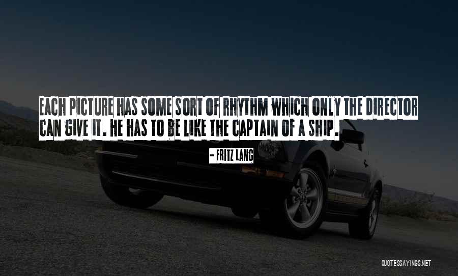 Ship Captain Quotes By Fritz Lang Ship Captain Quotes By Fritz Lang