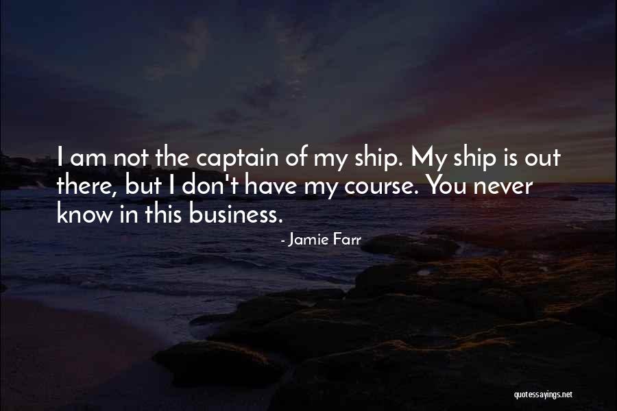 Ship Captain Quotes By Jamie Farr Ship Captain Quotes By Jamie Farr