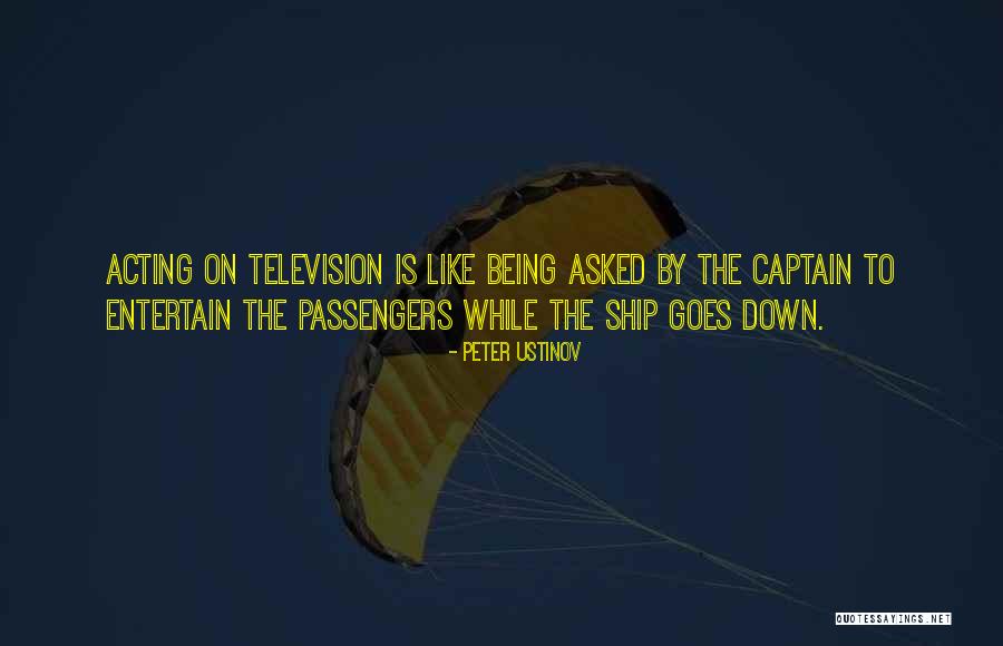 Ship Captain Quotes By Peter Ustinov Ship Captain Quotes By Peter Ustinov