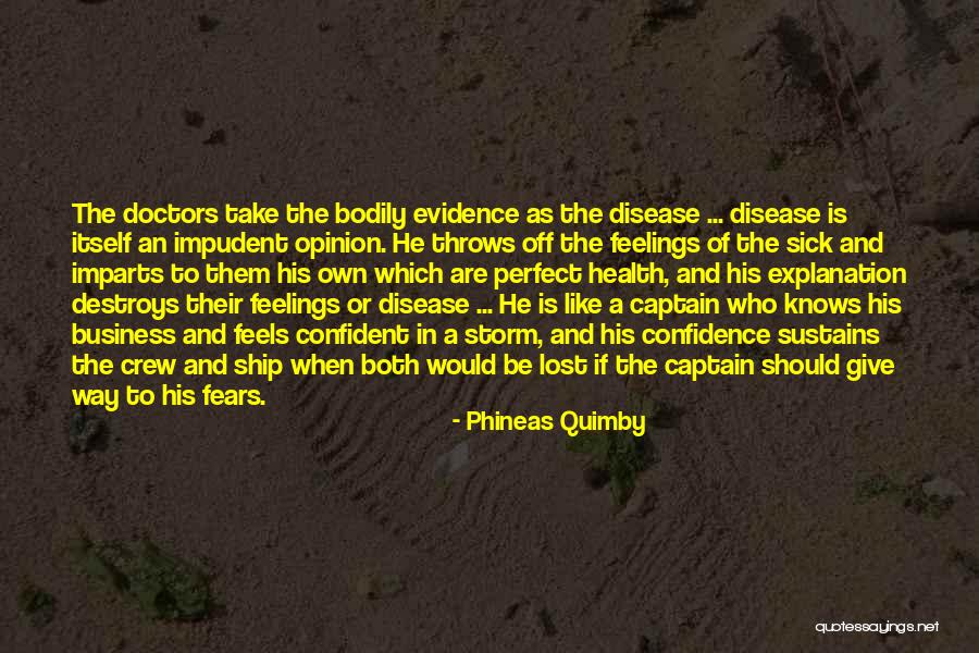 Ship Captain Quotes By Phineas Quimby Ship Captain Quotes By Phineas Quimby