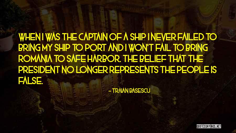 Ship Captain Quotes By Traian Basescu Ship Captain Quotes By Traian Basescu