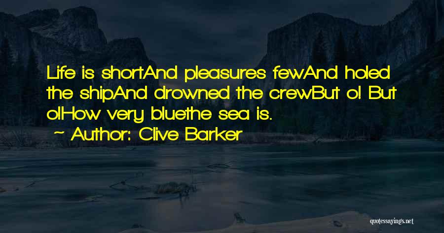 Ship Crew Quotes By Clive Barker