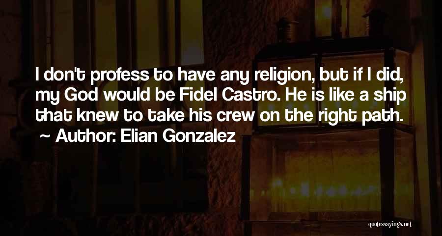 Ship Crew Quotes By Elian Gonzalez