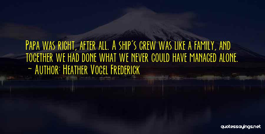 Ship Crew Quotes By Heather Vogel Frederick