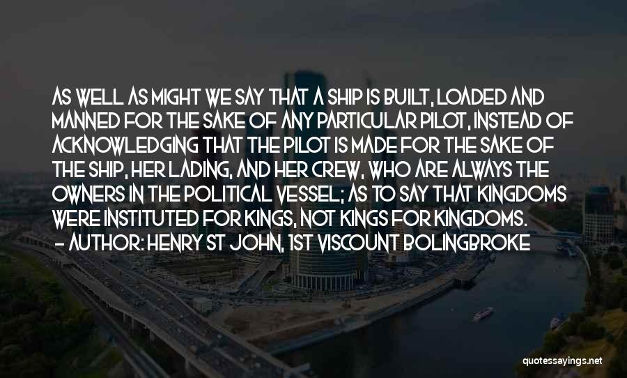 Ship Crew Quotes By Henry St John, 1st Viscount Bolingbroke