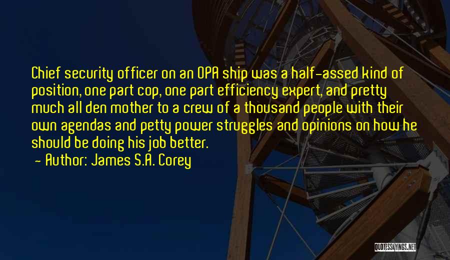 Ship Crew Quotes By James S.A. Corey