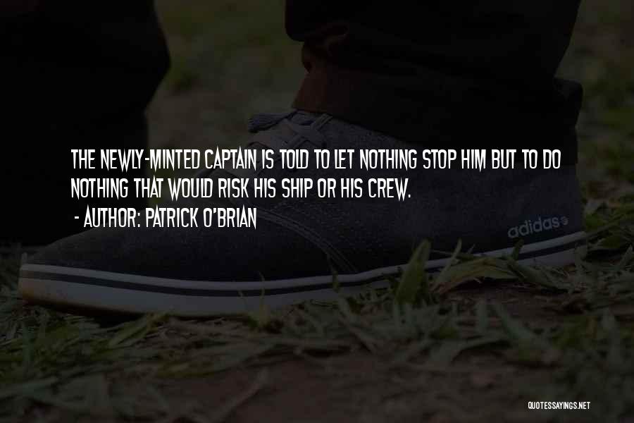 Ship Crew Quotes By Patrick O'Brian