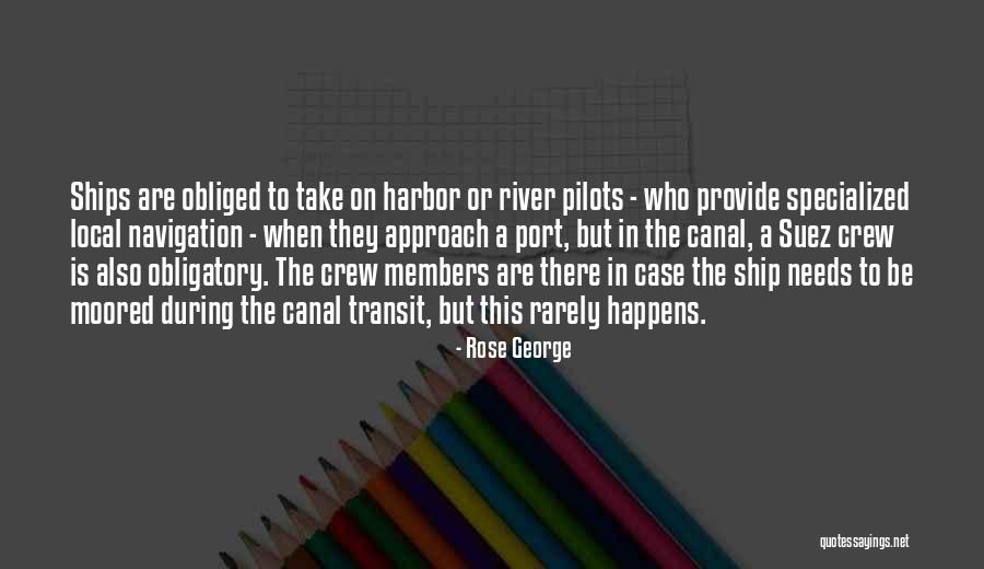 Ship Harbor Quotes By Rose George Ship Harbor Quotes By Rose George